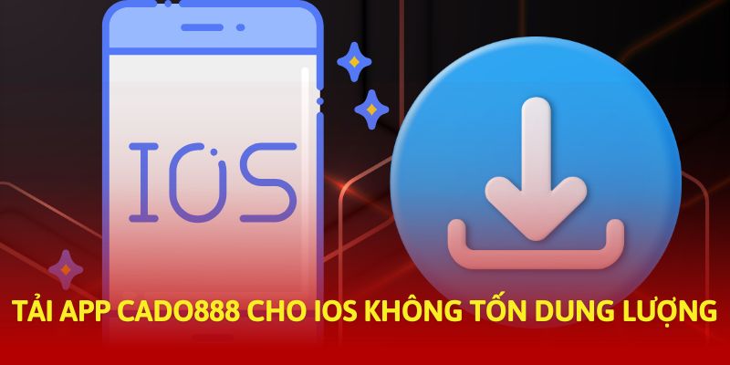 Tải app cho hệ điều hành IOS